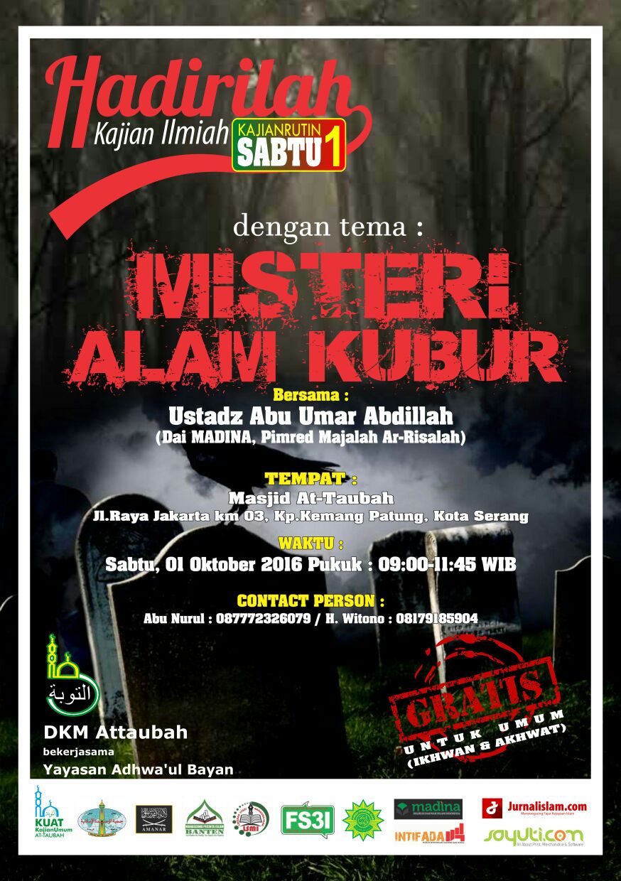 Hadirilah Kajian Ilmiyah “Misteri Alam Kubur” Bersama Abu Umar Abdillah