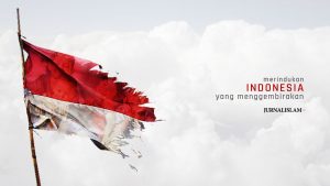 Merindukan Wajah Indonesia yang Menggembirakan
