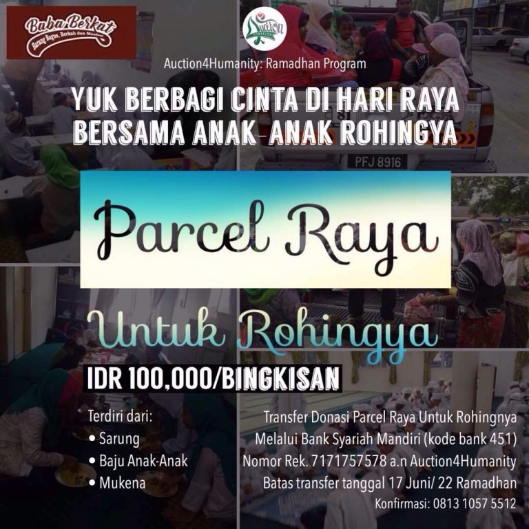 Jelang Iedul Fitri, Auction4Humanity Buka Program ‘Parcel Raya untuk Rohingya’