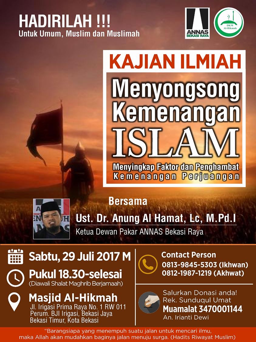 Hadirilah! Kajian Ilmiah, Menyongsong Kemenangan Islam: Menyingkapi Faktor dan Penghambat Kemenangan Perjuangan Islam”