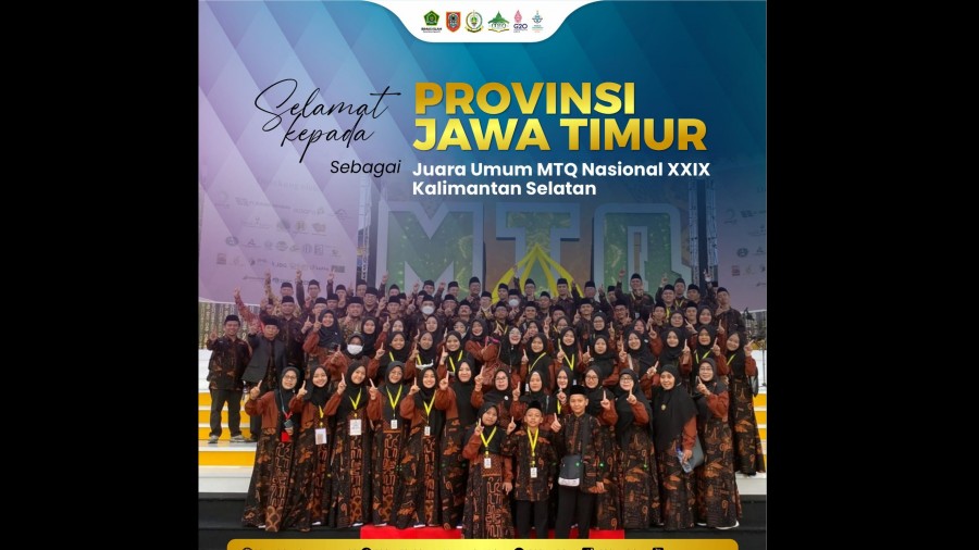 Provinsi Jawa Timur Juara Umum MTQ Nasional 2022