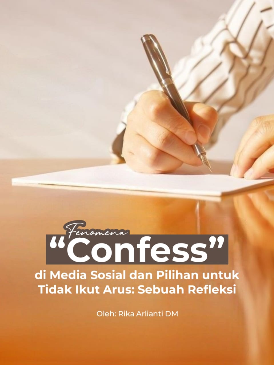 Fenomena “Confess” di Media Sosial dan Pilihan untuk Tidak Ikut Arus: Sebuah Refleksi