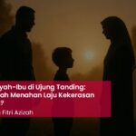 Sinergi Ayah-Ibu di Ujung Tanding: Mampukah Menahan Laju Kekerasan Keluarga?
