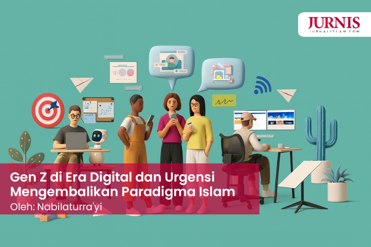 Gen Z di Era Digital dan Urgensi Mengembalikan Paradigma Islam