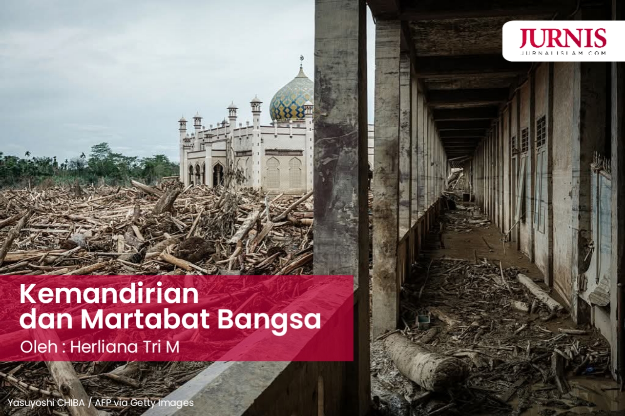 Kemandirian dan Martabat Bangsa